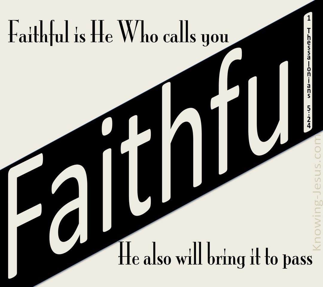 1 Thessalonians 5:24 Faithful Is He Who Calls You (beige)